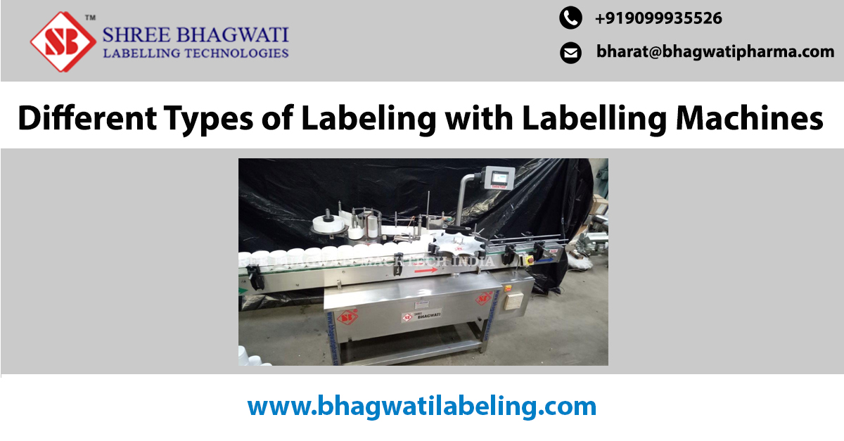 Labeling Machinery: Types, Uses, Features and Benefits